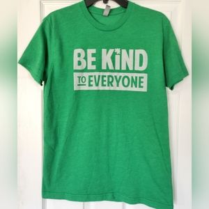 Be Kind to Everyone,  Men's Medium
